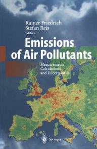 Title: Emissions of Air Pollutants: Measurements, Calculations and Uncertainties, Author: Rainer Friedrich