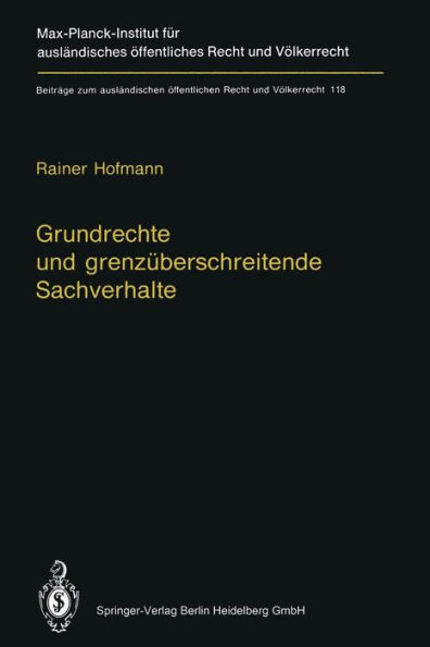 Grundrechte und grenzï¿½berschreitende Sachverhalte: Human Rights and Situations of Transboundary Nature (English Summary)