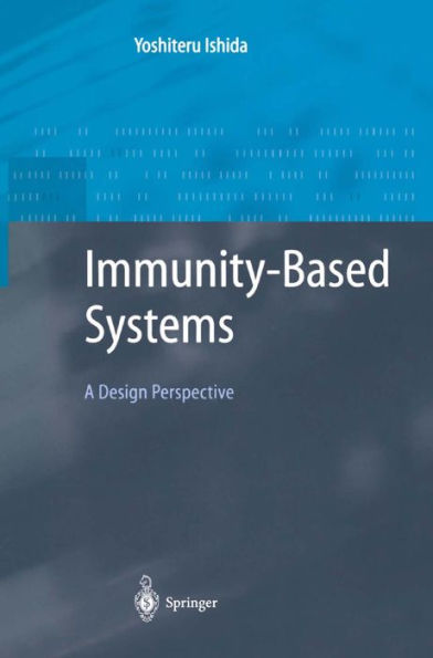 Immunity-Based Systems: A Design Perspective