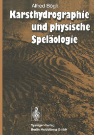 Title: Karsthydrographie und physische Spelï¿½ologie, Author: A. Bïgli