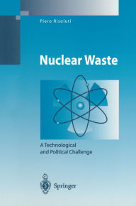 Title: Nuclear Waste: A Technological and Political Challenge, Author: Piero Risoluti