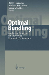 Title: Optimal Bundling: Marketing Strategies for Improving Economic Performance, Author: Ralph Fuerderer