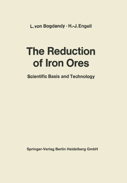 The Reduction of Iron Ores: Scientific Basis and Technology
