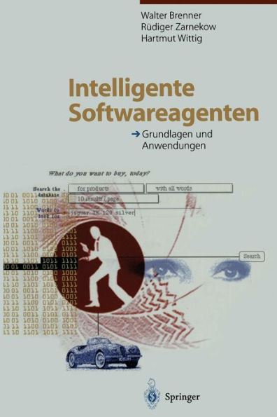 Intelligente Softwareagenten: Grundlagen und Anwendungen
