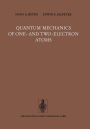 Quantum Mechanics of One- and Two-Electron Atoms