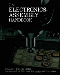 Title: The Electronics Assembly Handbook, Author: Frank Riley