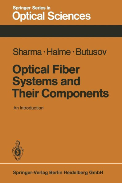 Optical Fiber Systems and Their Components: An Introduction