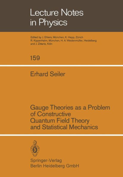 Gauge Theories as a Problem of Constructive Quantum Field Theory and Statistical Mechanics