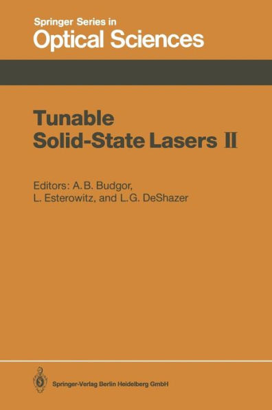 Tunable Solid-State Lasers II: Proceedings of the OSA Topical Meeting, Rippling River Resort, Zigzag, Oregon, June 4-6, 1986