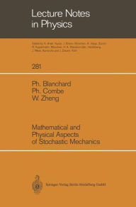 Title: Mathematical and Physical Aspects of Stochastic Mechanics, Author: Ph. Blanchard