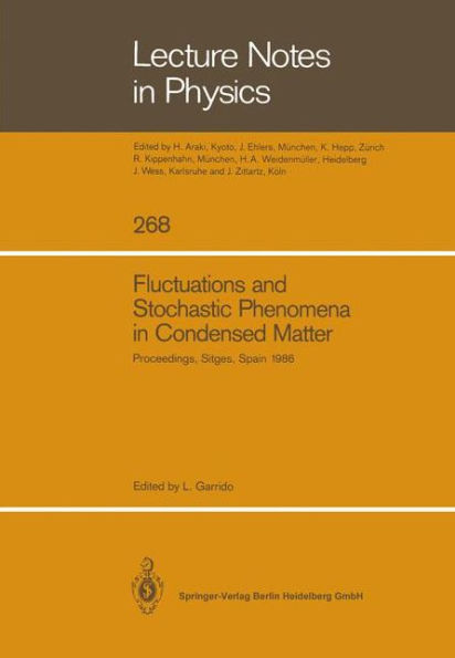 Fluctuations and Stochastic Phenomena in Condensed Matter: Proceedings of the Sitges Conference on Statistical Mechanics, Sitges, Barcelona/Spain, May 26-30, 1986