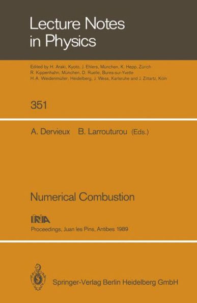 Numerical Combustion: Proceedings of the Third International Conference on Numerical Combustion Held in Juan les Pins, Antibes, May 23-26, 1989