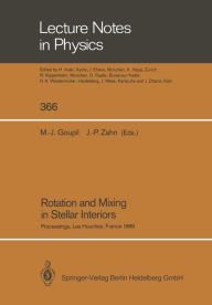 Title: Rotation and Mixing in Stellar Interiors: Proceedings of the Workshop Frontiers in Stellar Structure Theory, Held in Honor of Professor Evry Schatzman in Les Houches, France, June 19-25, 1989, Author: Marie-Jo Goupil