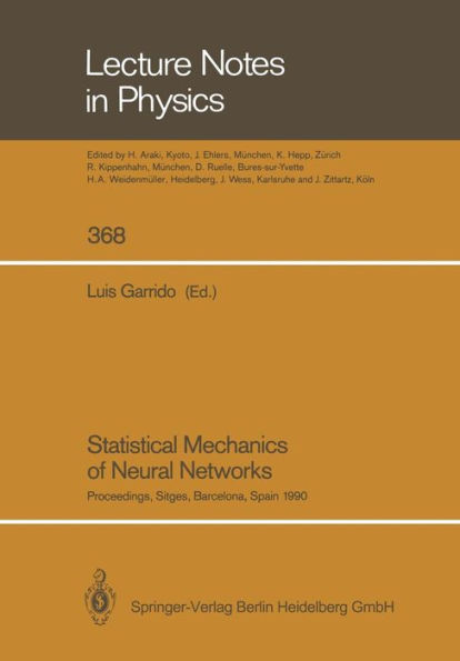 Statistical Mechanics of Neural Networks: Proceedings of the XIth Sitges Conference Sitges, Barcelona, Spain, 3-7 June 1990