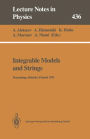 Integrable Models and Strings: Proceedings of the 3rd Baltic Rim Student Seminar Held at Helsinki, Finland, 13-17 September 1993