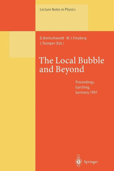 The Local Bubble and Beyond: Lyman-Spitzer-Colloquium