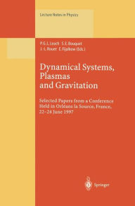 Title: Dynamical Systems, Plasmas and Gravitation: Selected Papers from a Conference Held in Orléans la Source, France, 22-24 June 1997, Author: P.G.L. Leach