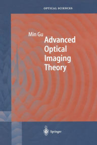 Title: Advanced Optical Imaging Theory, Author: Min Gu