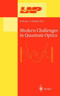 Modern Challenges in Quantum Optics: Selected Papers of the First International Meeting in Quantum Optics Held in Santiago, Chile, 13-16 August 2000