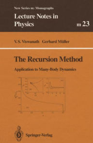 Title: The Recursion Method: Application to Many-Body Dynamics, Author: V.S. Viswanath