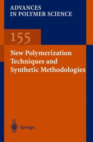 Title: New Polymerization Techniques and Synthetic Methodologies, Author: M. Biswas