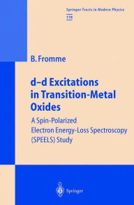 Title: d-d Excitations in Transition-Metal Oxides: A Spin-Polarized Electron Energy-Loss Spectroscopy (SPEELS) Study, Author: Bïrbel Fromme