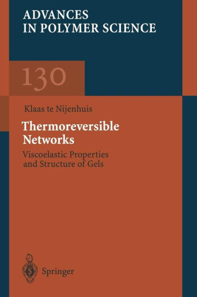 Thermoreversible Networks: Viscoelastic Properties and Structure of Gels