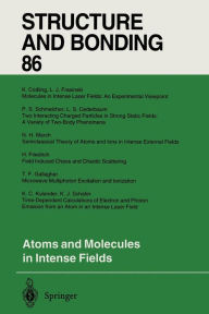 Title: Atoms and Molecules in Intense Fields, Author: L.S. Cederbaum