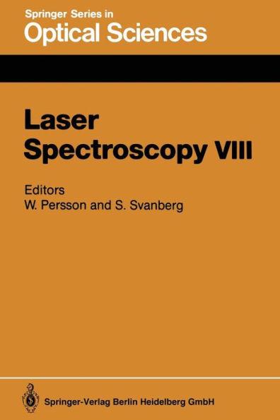 Laser Spectroscopy VIII: Proceedings of the Eighth International Conference, ï¿½re, Sweden, June 22-26, 1987