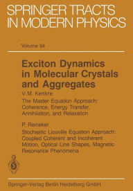 Title: Exciton Dynamics in Molecular Crystals and Aggregates, Author: V. M. Kenkre