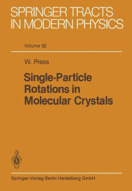 Title: Single-Particle Rotations in Molecular Crystals, Author: W. Press