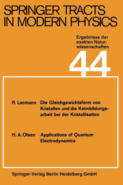 Springer Tracts in Modern Physics: Ergebnisse der exakten Naturwissenschaften Volume 44