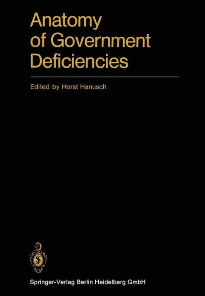 Anatomy of Government Deficiencies: Proceedings of a Conference held at Diessen, Germany July 22-25, 1980