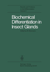 Title: Biochemical Differentiation in Insect Glands, Author: W. Beermann