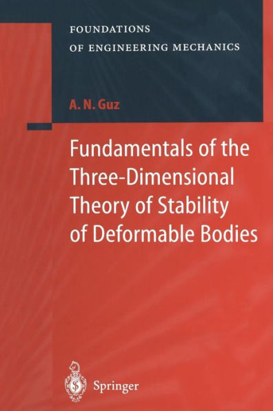 Fundamentals of the Three-Dimensional Theory of Stability of Deformable Bodies