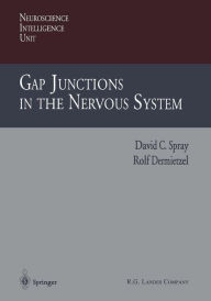 Title: Gap Junctions in the Nervous System, Author: David C. Spray