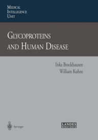 Title: Glycoproteins and Human Disease, Author: Inka Brockhausen