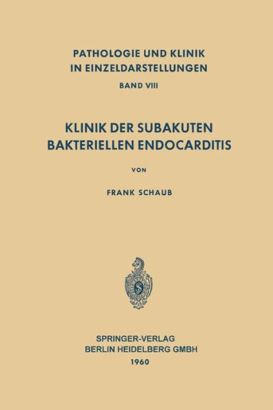 Klinik der Subakuten Bakteriellen Endocarditis (Endocarditis Lenta)