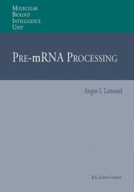 Title: Pre-mRNA Processing, Author: Angus I. Lamond