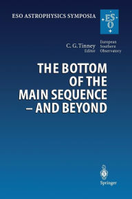 Title: The Bottom of the Main Sequence - And Beyond: Proceedings of the ESO Workshop Held in Garching, Germany, 10-12 August 1994, Author: Christopher G. Tinney