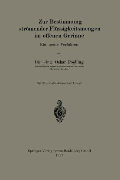 Zur Bestimmung strï¿½mender Flï¿½ssigkeitsmengen im offenen Gerinne: Ein neues Verfahren