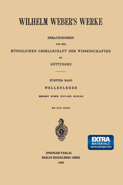 Wilhelm Weber's Werke: Fünfter Band: Wellenlehre
