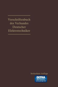 Title: Vorschriftenbuch des Verbandes Deutscher Elektrotechniker: Nach d. Stande am 1. Jan. 1929, Author: Generalsekretariat des VDE