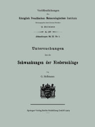 Title: Untersuchungen ï¿½ber die Schwankungen der Niederschlï¿½ge, Author: Gustav Hellmann