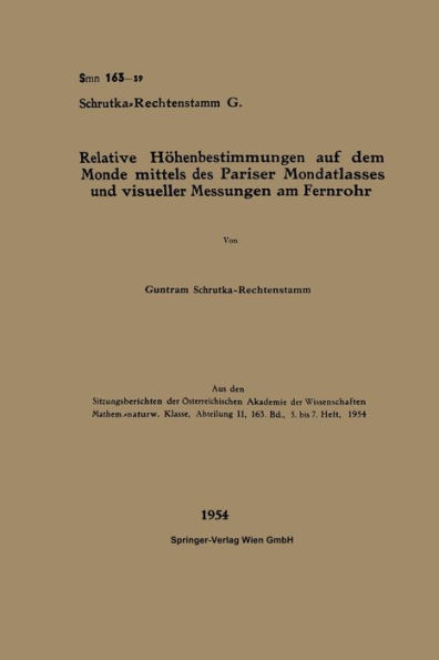 Relative Hï¿½henbestimmungen auf dem Monde mittels des Pariser Mondatlasses und visueller Messungen am Fernrohr