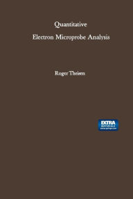 Title: Quantitative Electron Microprobe Analysis, Author: Roger Theisen