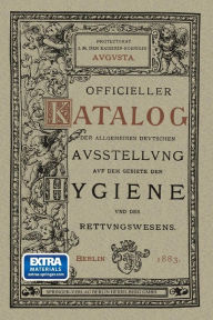 Title: Officieller Katalog für die Allgemeine Deutsche Ausstellung auf dem Gebiete der Hygiene und des Rettungswesens: Berlin 1882/83, Author: P. Boerner