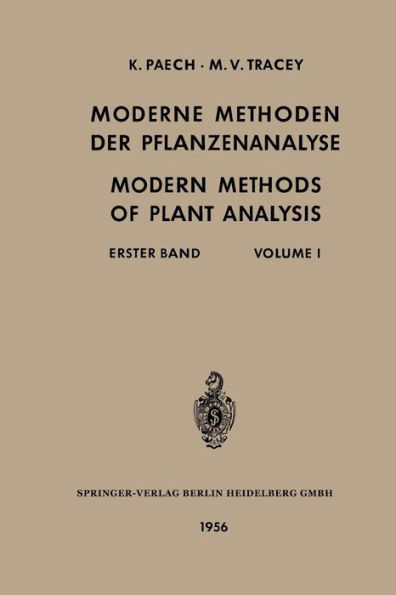 Moderne Methoden der Pflanzenanalyse / Modern Methods of Plant Analysis: Erster Band / Volume I