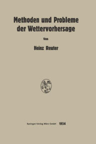 Title: Methoden und Probleme der Wettervorhersage, Author: Heinz Reuter