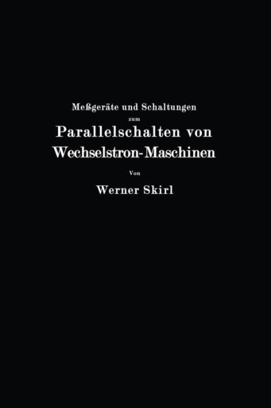 Meßgeräte und Schaltungen zum Parallelschalten von Wechselstrom-Maschinen